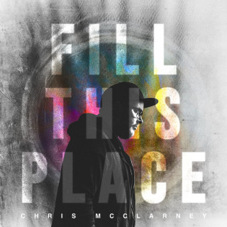 Chris McClarney - Fill This Place EP cover