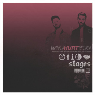 WhoHurtYou - Stages EP cover