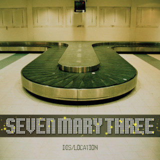 Seven Mary Three - Dis/Location album cover