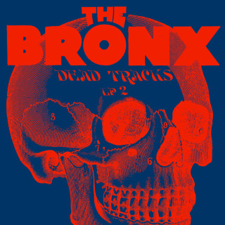 The Bronx - Dead Tracks, Vol. 2 compilation cover