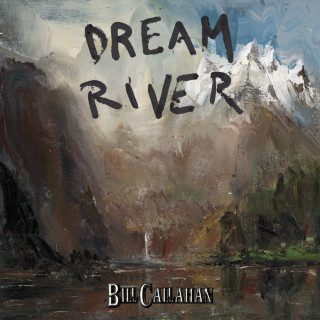 Bill Callahan - Dream River album cover