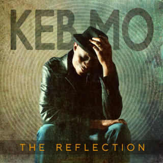 Keb' Mo' - The Reflection album cover