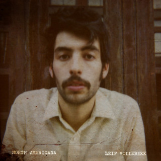 Leif Vollebekk - North Americana album cover