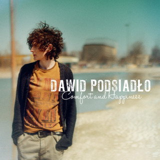 Dawid Podsiadło - Comfort And Happiness album cover