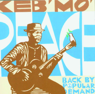 Keb' Mo' - Peace... Back By Popular Demand album cover