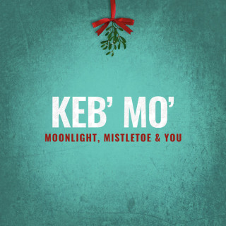 Keb' Mo' - Moonlight, Mistletoe & You album cover