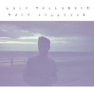 Leif Vollebekk - Twin Solitude album cover