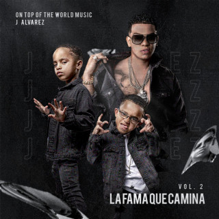 J Alvarez - La Fama Que Camina, Vol. 2 album cover