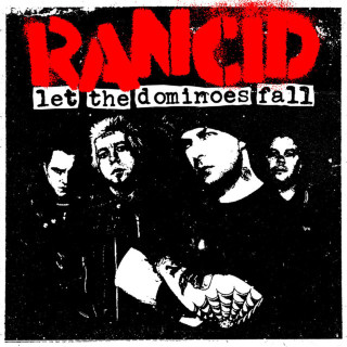 Rancid - Let The Dominoes Fall album cover