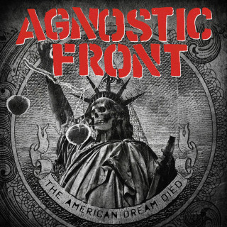 Agnostic Front - The American Dream Died album cover