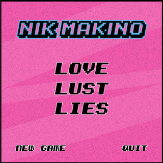Nik Makino - Love Lust Lies mixtape cover