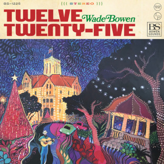 Wade Bowen - Twelve Twenty-Five album cover