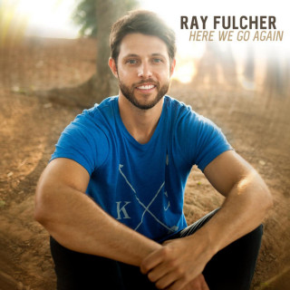 Ray Fulcher - Here We Go Again album cover
