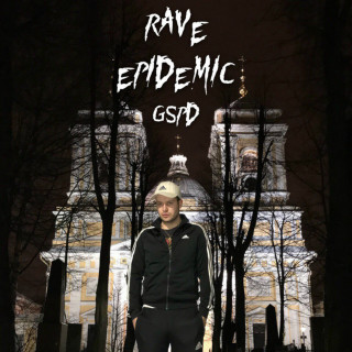 GSPD - RAVE EPIDEMIC album cover