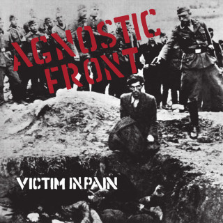 Agnostic Front - Victim In Pain album cover