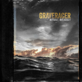 Michael Malarkey - Graveracer album cover