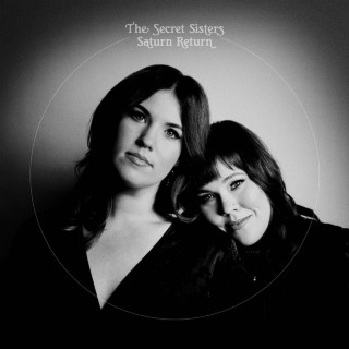 The Secret Sisters - Saturn Return album cover