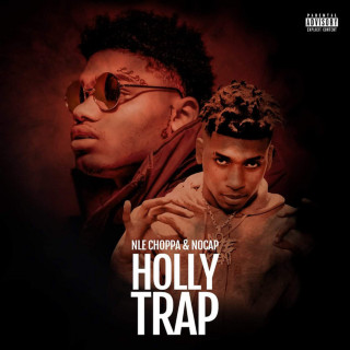 NLE Choppa - Holly Trap mixtape cover