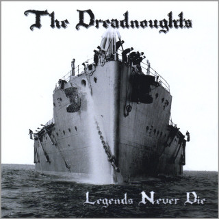 The Dreadnoughts - Legends Never Die album cover