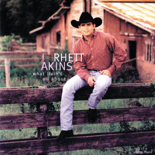 Rhett Akins - What Livin's All About album cover
