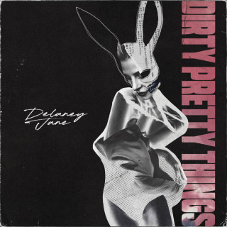 Delaney Jane & Shaun Frank - Dirty Pretty Things album cover
