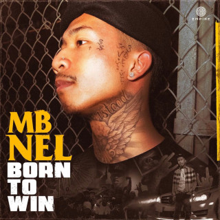 MBNel - Born To Win mixtape cover