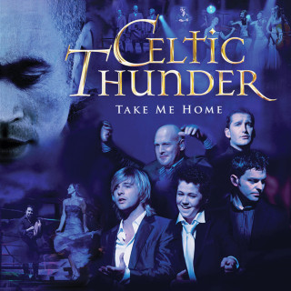 Celtic Thunder - Take Me Home album cover
