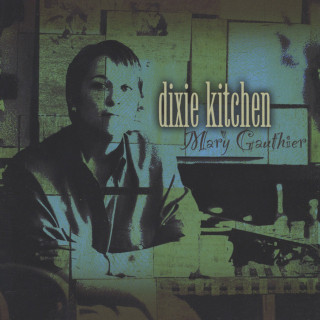 Mary Gauthier - Dixie Kitchen album cover