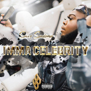 Saucy Santana - Imma Celebrity mixtape cover