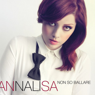 Annalisa - Non So Ballare album cover