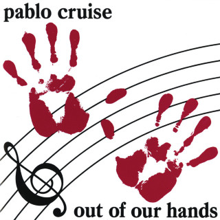 Pablo Cruise - Out Of Our Hands album cover