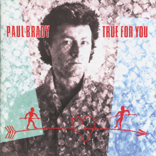 Paul Brady - True For You album cover