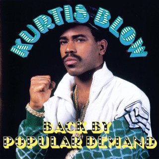 Kurtis Blow - Back By Popular Demand album cover