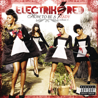Electrik Red - How To Be A Lady: Volume 1 album cover