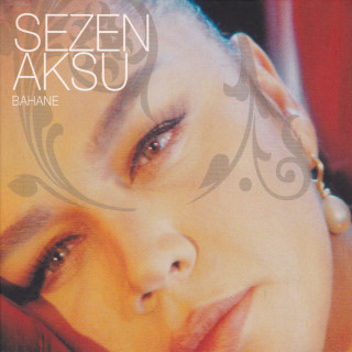 Sezen Aksu - Bahane album cover