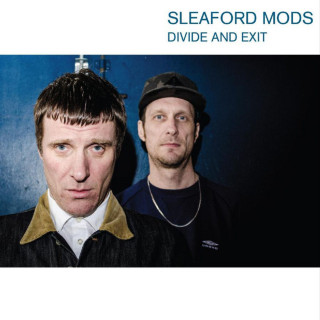 Sleaford Mods - Divide And Exit album cover