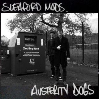 Sleaford Mods - Austerity Dogs album cover