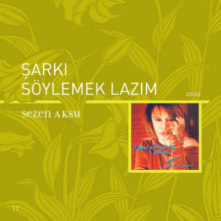 Sezen Aksu - Şarkı Söylemek Lazım album cover