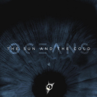 Oceans - The Sun And The Cold album cover