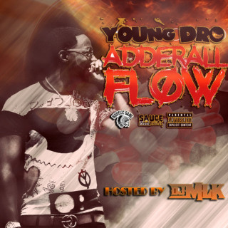 Young Dro - Adderall Flow mixtape cover