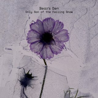 Bear's Den - Only Son Of The Falling Snow EP cover