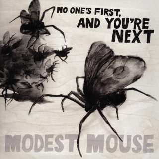 Modest Mouse - No One's First And You're Next EP cover
