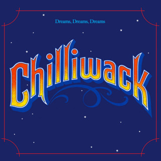 Chilliwack - Dreams, Dreams, Dreams album cover