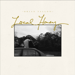 Brian Fallon - Local Honey album cover