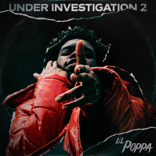 Lil Poppa & NoCap - Under Investigation 2 mixtape cover