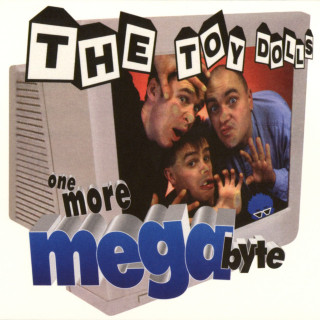 Toy Dolls - One More Megabyte album cover