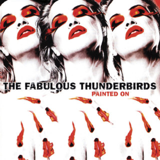 The Fabulous Thunderbirds - Painted On album cover