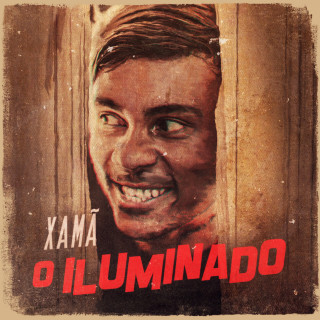 Xamã - O Iluminado album cover