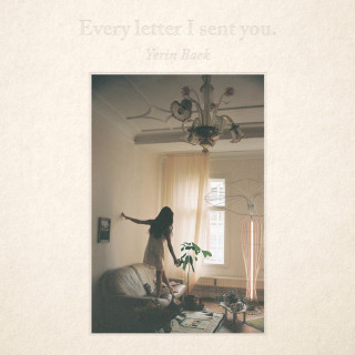 Yerin Baek - Every Letter I Sent You. album cover