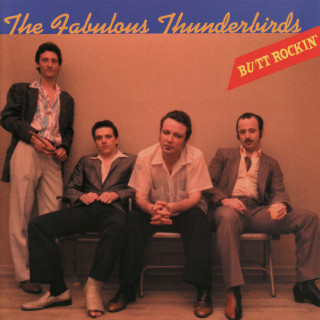 The Fabulous Thunderbirds - Butt Rockin' album cover